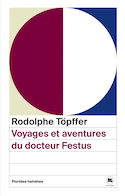 Voyages et aventures du docteur Festus